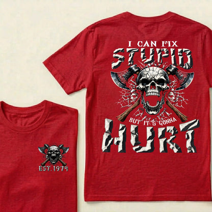 Custom Birth Year I Can Fix Stupid But It's Gonna Hurt T-Shirt – Vintage Skull & Crossed Axes Graphic Tee, Personalized EST. Year, Funny Men's Shirt