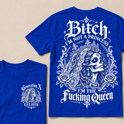 Funny Gen X Queen T-Shirt, Gothic Skull Bride Tee, Sarcastic Women's Shirt, Retro 1978 Gen X Gift, Not A Princess Tee