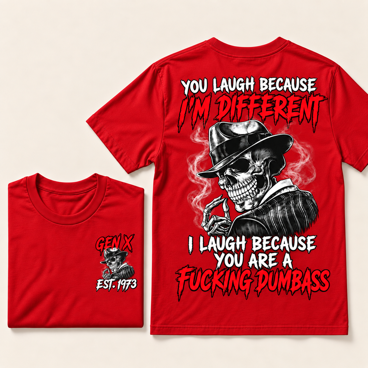 Custom Year Gen X Skull T-Shirt – “You Laugh Because I’m Different” Funny Sarcastic Graphic Tee